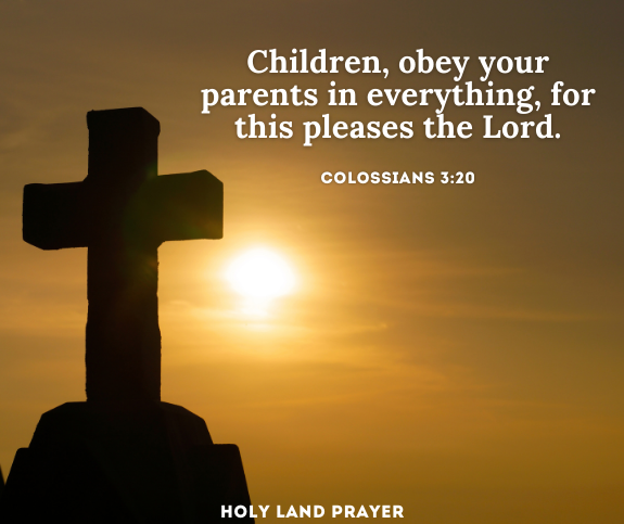 Children, obey your parents in everything, for this pleases the Lord. Colossians 3:20